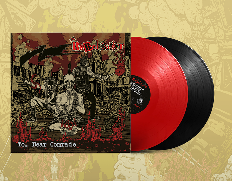 The Rebel Riot "To... Dear Comrade" LP, CD